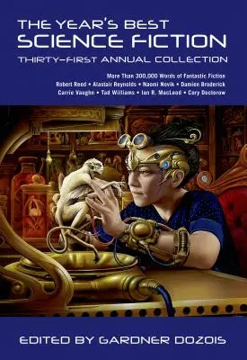 Az év legjobb sci-fije: Harmincegyedik éves gyűjtemény - The Year's Best Science Fiction: Thirty-First Annual Collection