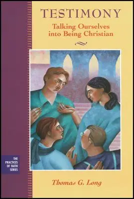 Tanúságtétel: Beszélgetés önmagunkkal, hogy keresztények legyünk - Testimony: Talking Ourselves Into Being Christian