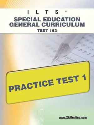 Ilts Speciális oktatás általános tanterv teszt 163 Gyakorlati teszt 1 - Ilts Special Education General Curriculum Test 163 Practice Test 1