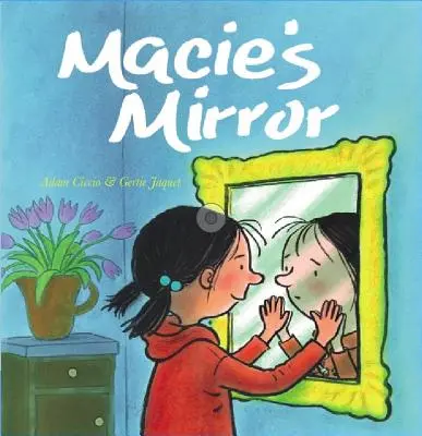 Macie tükre - Macie's Mirror