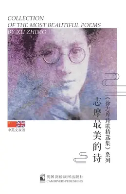 Xu Zhimo legszebb verseinek gyűjteménye - Collection of the Most Beautiful Poems by Xu Zhimo