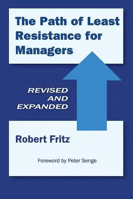 A legkisebb ellenállás útja vezetők számára - The Path of Least Resistance for Managers