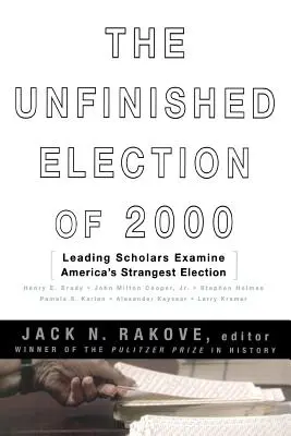 A 2000. évi befejezetlen választás - The Unfinished Election of 2000