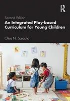 Integrált játékalapú tanterv kisgyermekek számára - An Integrated Play-Based Curriculum for Young Children