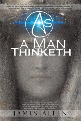 Ahogy az ember gondolkodik - As a Man Thinketh