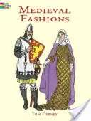 Középkori divatok Színezőkönyv - Medieval Fashions Coloring Book