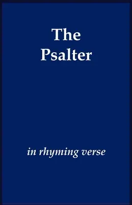A zsoltár rímes versekben - The Psalter in Rhyming Verse