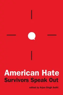 Amerikai gyűlölet: Túlélők szólalnak meg - American Hate: Survivors Speak Out