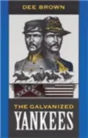 A galvanizált jenkik - The Galvanized Yankees