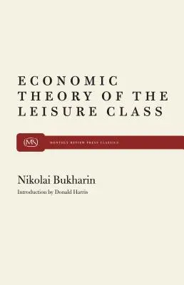 A szabadidőosztály gazdasági elmélete - The Economic Theory of the Leisure Class