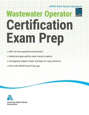 Szennyvízkezelői tanúsítási vizsga előkészítése - Wastewater Operator Certification Exam Prep