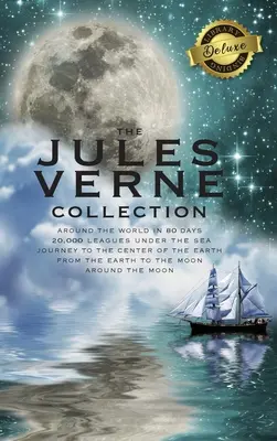 A Jules Verne gyűjtemény (5 könyv 1 könyvben) 80 nap alatt a Föld körül, 20 000 mérföld a tenger alatt, Utazás a Föld középpontjába, A Földről a Földre - The Jules Verne Collection (5 Books in 1) Around the World in 80 Days, 20,000 Leagues Under the Sea, Journey to the Center of the Earth, From the Eart