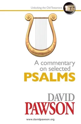 Válogatott zsoltárok kommentárja - A Commentary on Selected Psalms