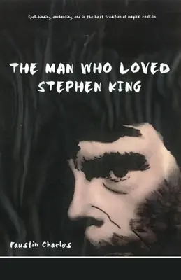 A férfi, aki szerette Stephen Kinget - The Man Who Loved Stephen King