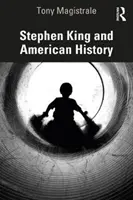 Stephen King és az amerikai történelem - Stephen King and American History