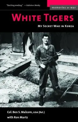 Fehér tigrisek: Titkos háborúm Észak-Koreában - White Tigers: My Secret War in North Korea