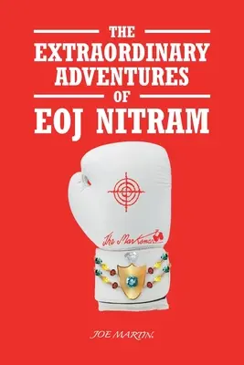 Eoj Nitram rendkívüli kalandjai - The Extraordinary Adventures of Eoj Nitram