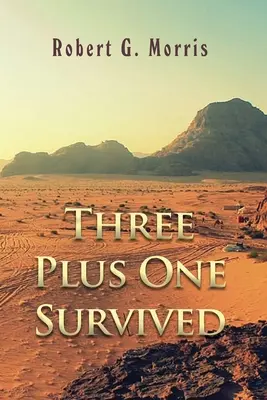 Három plusz egy túlélő - Three Plus One Survived