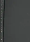 Az éghajlatváltozás etikája - The Ethics of Climate Change