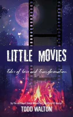 Kisfilmek: mesék a szerelemről és az átalakulásról - Little Movies: tales of love and transformation