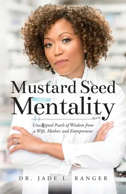 Mustármag mentalitás - Mustard Seed Mentality