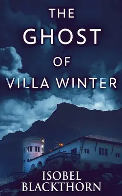 A Villa Winter szelleme - The Ghost Of Villa Winter