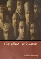 A kilenc ismeretlen - The Nine Unknown