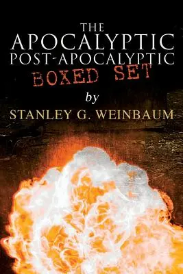 Az apokaliptikus és poszt-apokaliptikus dobozos készlet Stanley G. Weinbaumtól: A fekete láng, A láng hajnala, Az alkalmazkodó végső, A nulladik kör, Pygmal - The Apocalyptic & Post-Apocalyptic Boxed Set by Stanley G. Weinbaum: The Black Flame, Dawn of Flame, The Adaptive Ultimate, The Circle of Zero, Pygmal