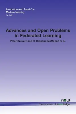 Előrelépések és nyitott problémák a szövetségi tanulásban - Advances and Open Problems in Federated Learning