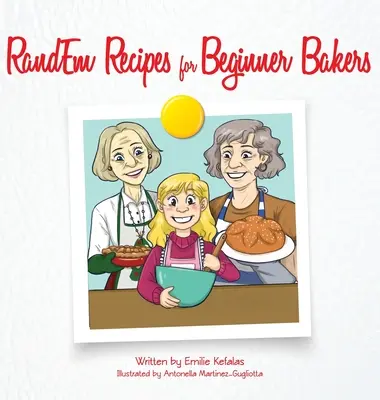 RandEm receptek kezdő pékek számára - RandEm Recipes for Beginner Bakers