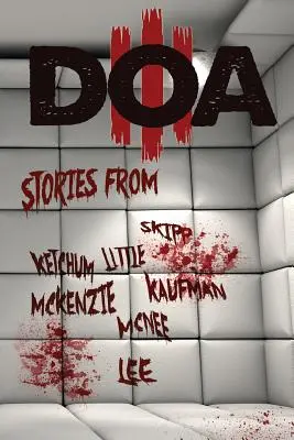 D.O.A. III: Extrém horror antológia - D.O.A. III: Extreme Horror Anthology