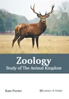 Zoológia: Az állatvilág tanulmányozása - Zoology: Study of the Animal Kingdom