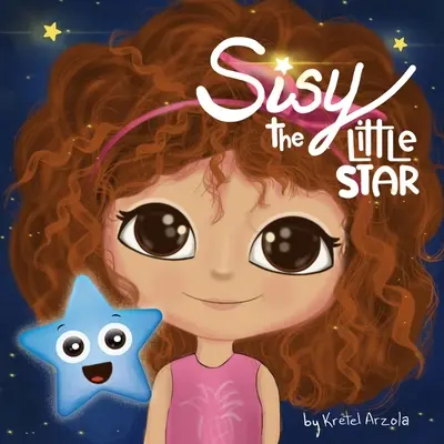 Sisy: Sisy: A kis csillag - Sisy: The Little Star