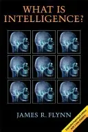 Mi az intelligencia? A Flynn-effektuson túl - What Is Intelligence?: Beyond the Flynn Effect