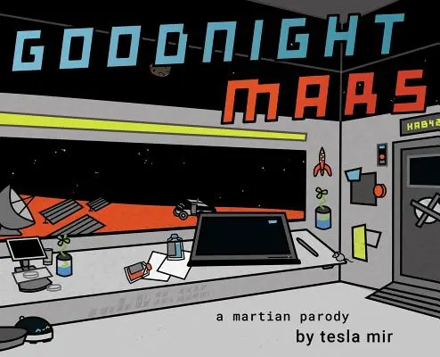 Jó éjt, Mars! Egy sci-fi STEM paródia - Goodnight Mars: A Sci-Fi STEM Parody