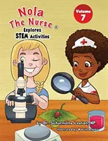 Nola, az ápoló felfedezi a STEM tevékenységeket - Nola The Nurse Explores STEM Activities