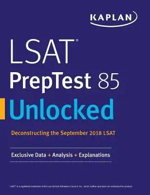 LSAT PrepTest 85 Unlocked: Exkluzív adatok + elemzés + magyarázatok - LSAT PrepTest 85 Unlocked: Exclusive Data + Analysis + Explanations