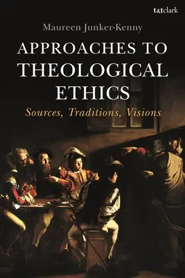 A teológiai etika megközelítései: Források, hagyományok, víziók - Approaches to Theological Ethics: Sources, Traditions, Visions