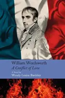 William Wordsworth - A szerelem konfliktusa - William Wordsworth - A Conflict of Love