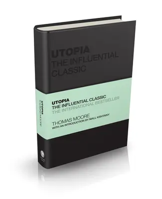 Utópia: Utópia: A nagy hatású klasszikus - Utopia: The Influential Classic