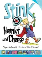 Bűz: Hamlet és sajt - Stink: Hamlet and Cheese