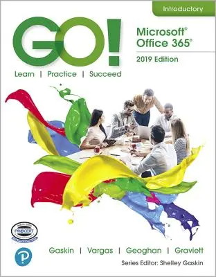 Go! a Microsoft Office 365-tel, 2019-es kiadás Bevezetés - Go! with Microsoft Office 365, 2019 Edition Introductory