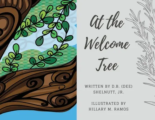 At the Welcome Tree (Shelnutt D. B. (Dee) Jr.)