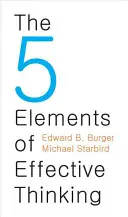 A hatékony gondolkodás 5 eleme - The 5 Elements of Effective Thinking