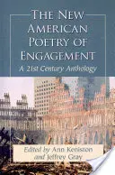 Új amerikai elkötelezettségű költészet: A 21st Century Anthology - New American Poetry of Engagement: A 21st Century Anthology