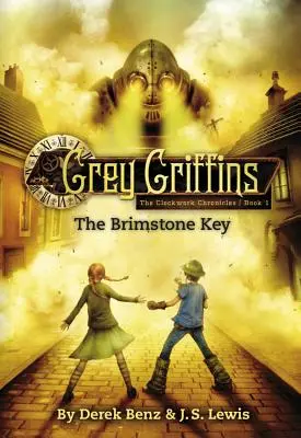 Szürke Griffek: A kénkő kulcs - Grey Griffins: The Brimstone Key