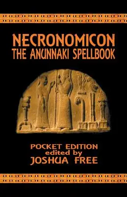 Necronomicon: Az Anunnaki varázskönyv (zsebkiadás) - Necronomicon: The Anunnaki Spellbook (Pocket Edition)