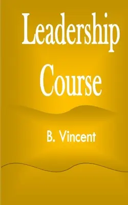 Vezetői tanfolyam - Leadership Course