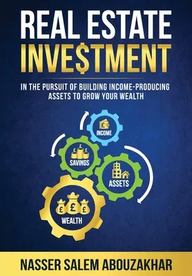 Ingatlanbefektetések: A jövedelemtermelő eszközök építésére törekvés a vagyon gyarapítása érdekében - Real Estate Investment: In the pursuit of building income-producing assets to grow your wealth
