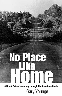 No Place Like Home: Egy fekete brit utazása az amerikai Délen - No Place Like Home: A Black Briton's Journey Through the American South